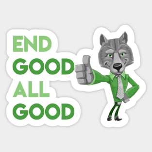 End Good All Good Wolf - Denglisch Joke Sticker